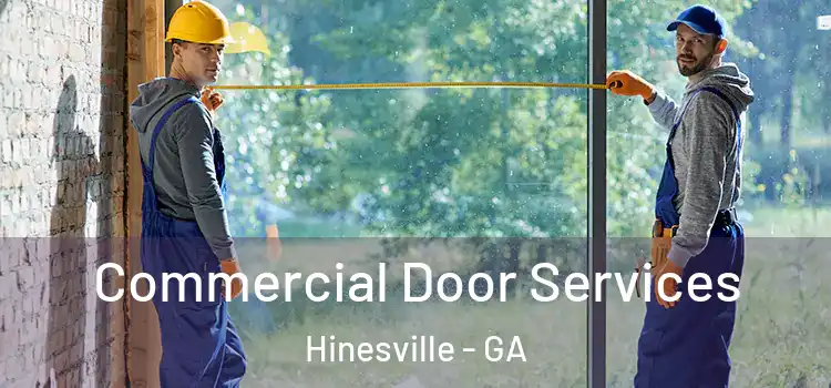Commercial Door Services Hinesville - GA