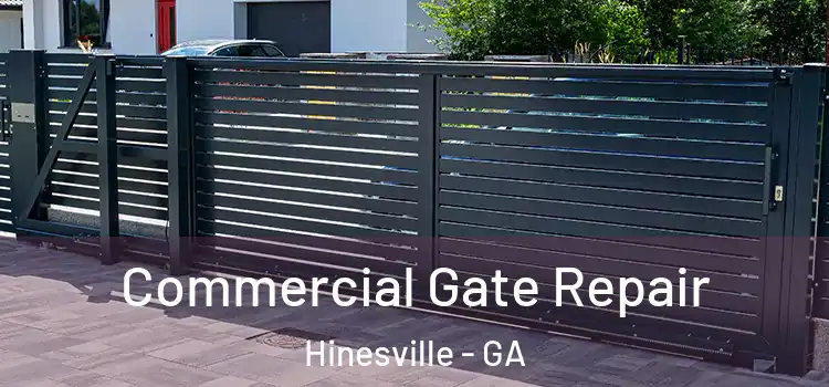 Commercial Gate Repair Hinesville - GA
