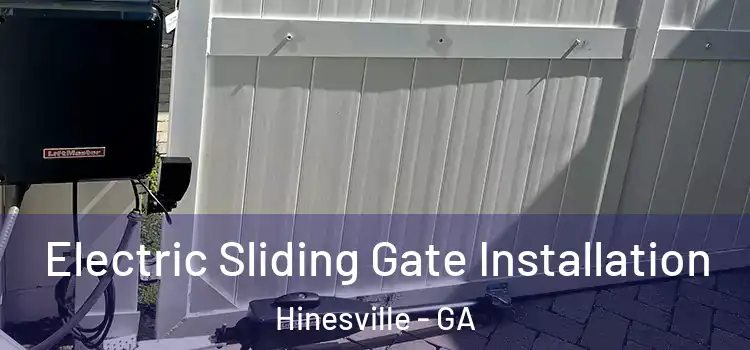 Electric Sliding Gate Installation Hinesville - GA