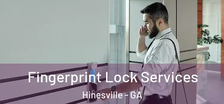 Fingerprint Lock Services Hinesville - GA