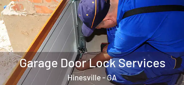 Garage Door Lock Services Hinesville - GA