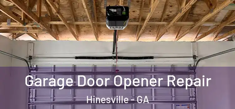  Garage Door Opener Repair Hinesville - GA