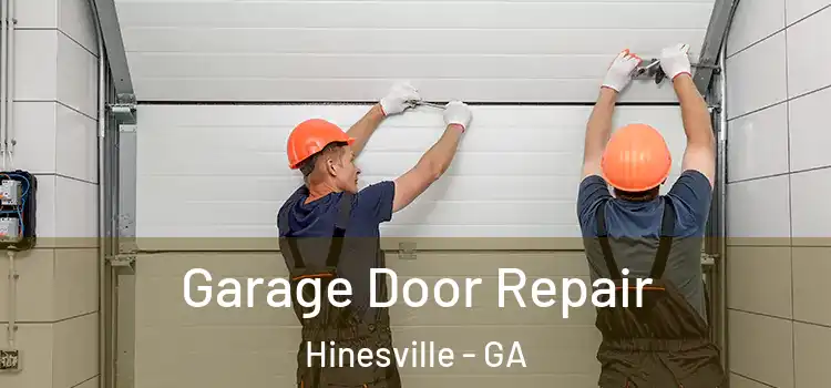  Garage Door Repair Hinesville - GA