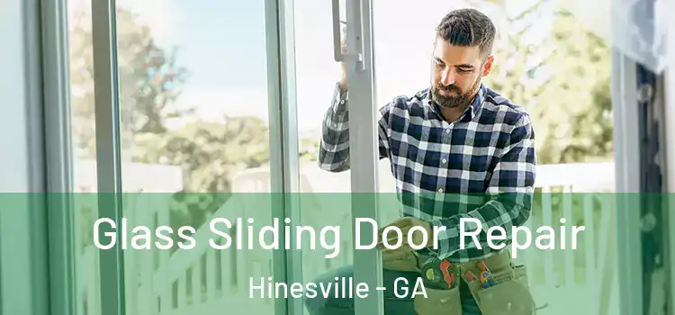 Glass Sliding Door Repair Hinesville - GA