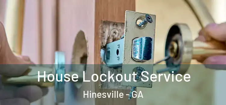 House Lockout Service Hinesville - GA