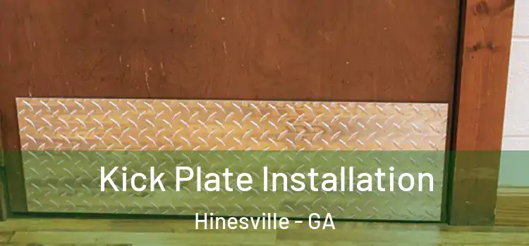 Kick Plate Installation Hinesville - GA