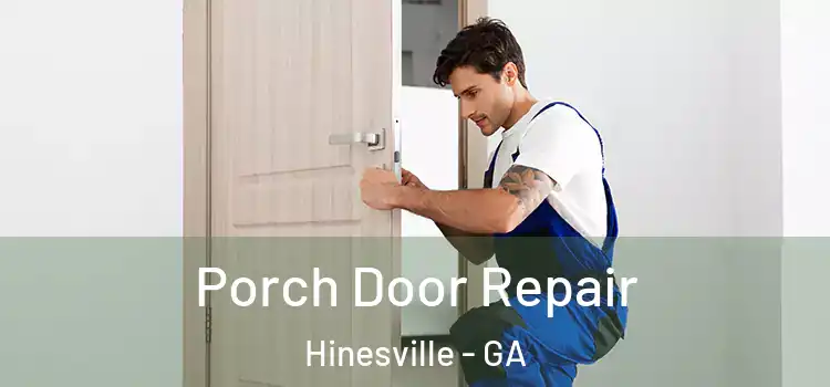  Porch Door Repair Hinesville - GA